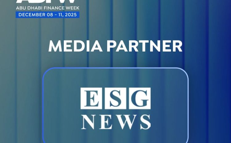  ESG News Announces Media Partnership with Abu Dhabi Finance Week (ADGM) 2025